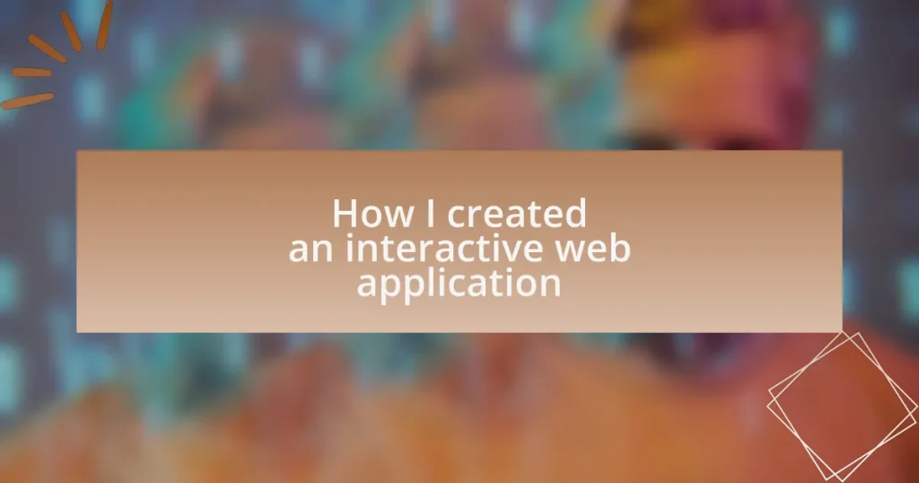How I created an interactive web application