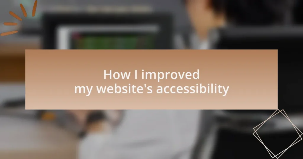 How I improved my website’s accessibility