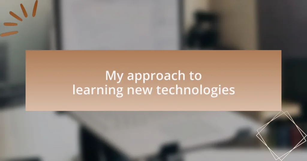 My approach to learning new technologies