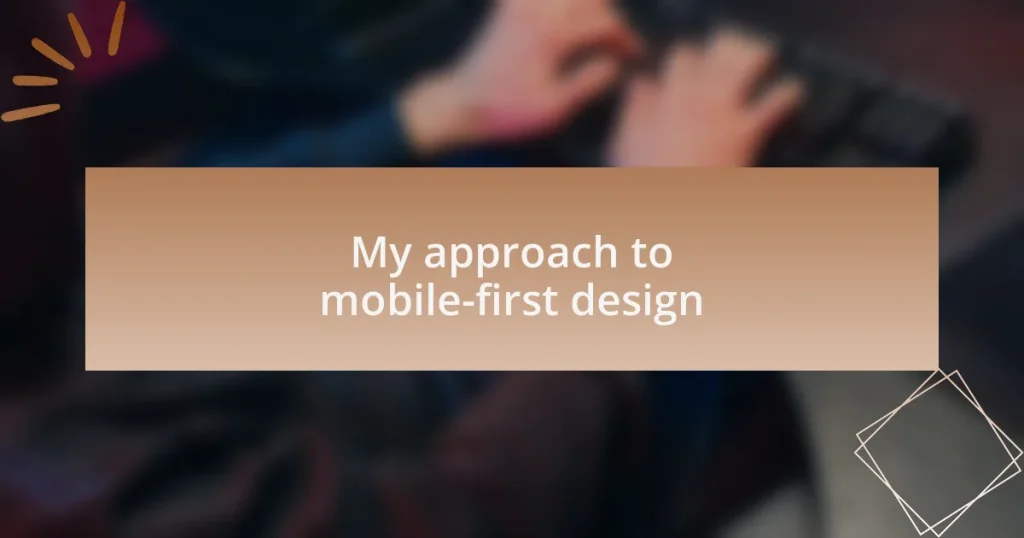 My approach to mobile-first design