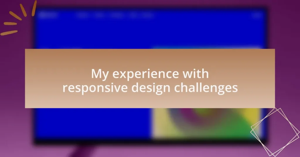 My experience with responsive design challenges