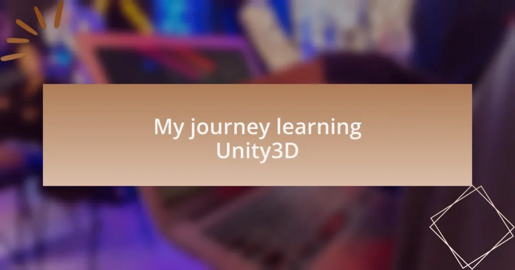 My journey learning Unity3D