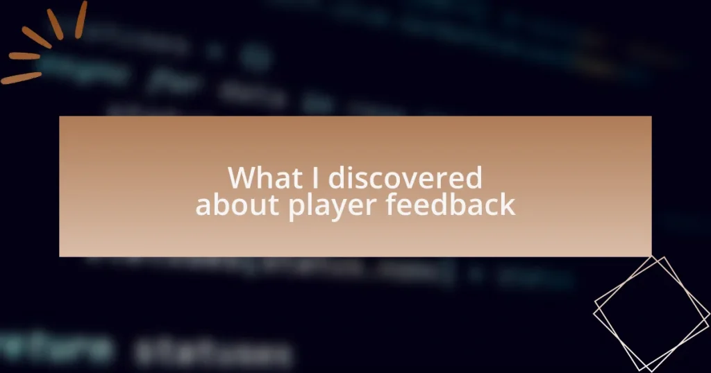 What I discovered about player feedback