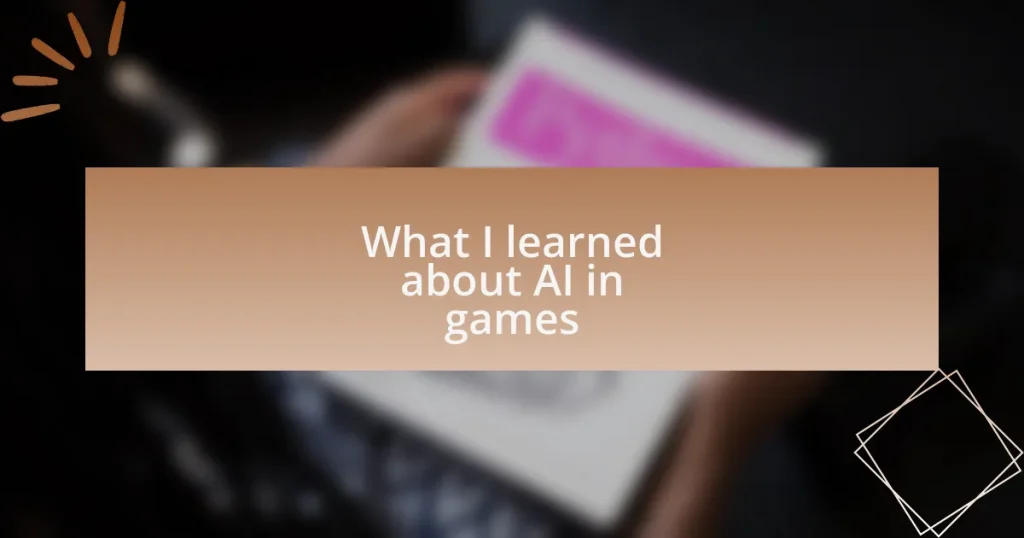 What I learned about AI in games