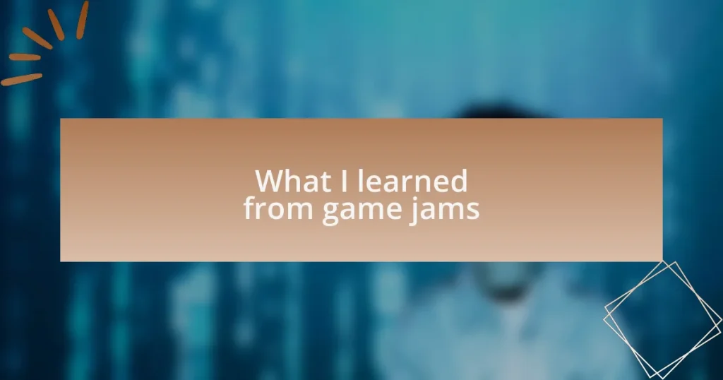 What I learned from game jams
