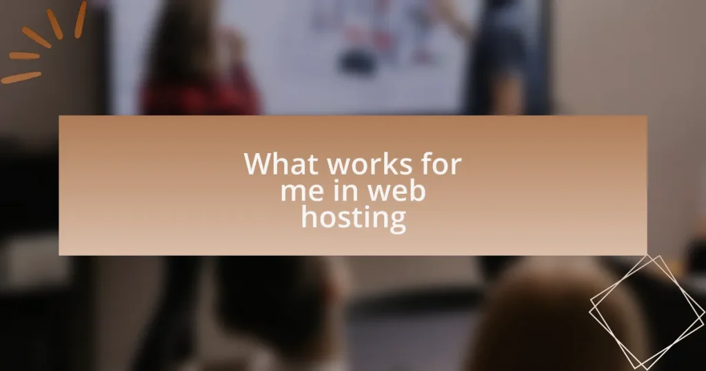 What works for me in web hosting